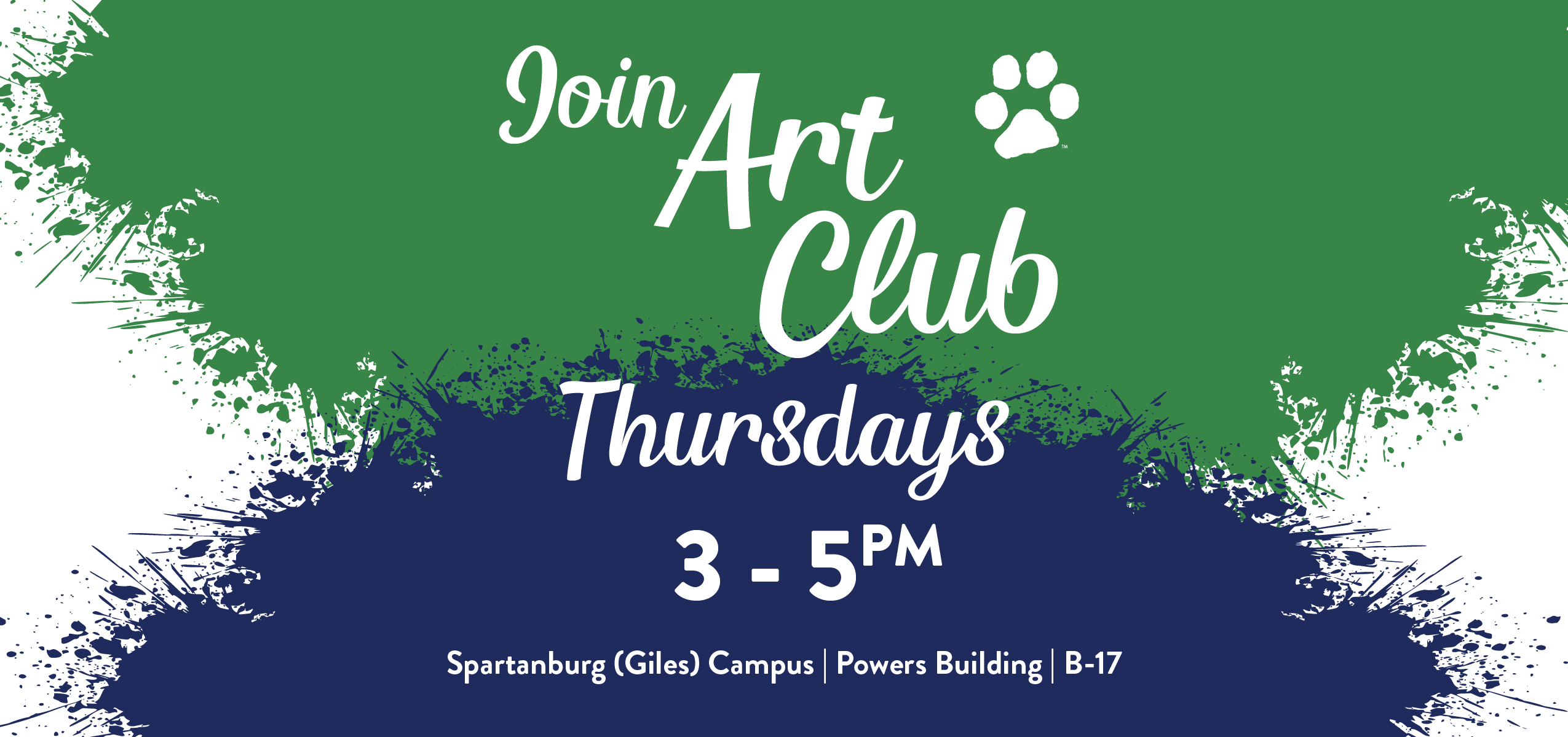 Flyer inviting students to 'Join Art Club' on Thursdays from 3-5 PM at the Spartanburg (Giles) Campus, Powers Building B-17, featuring paint splatter graphics.