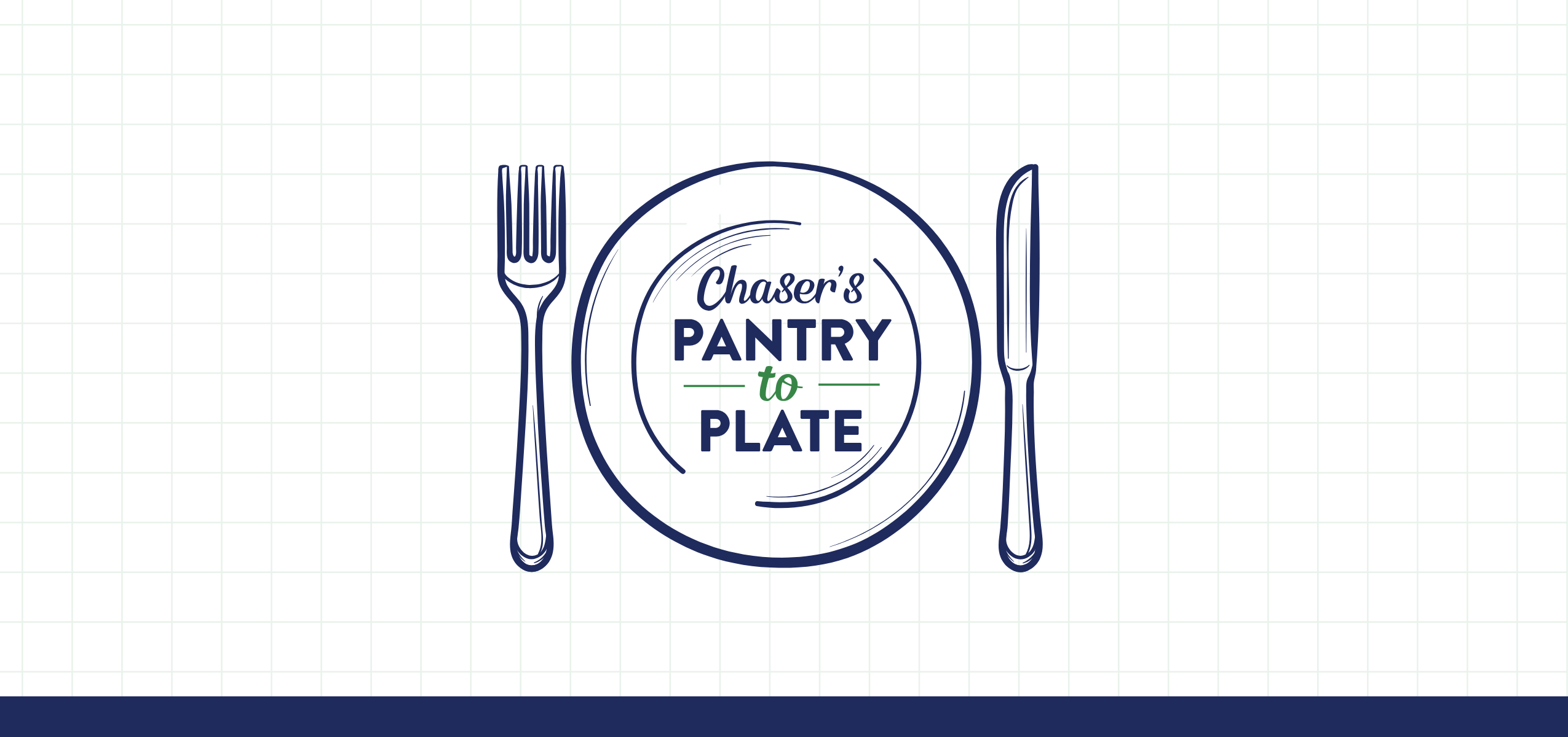 A place setting, with the text Chaser's, PANTRY, to, and PLATE centered inside the plate outline.