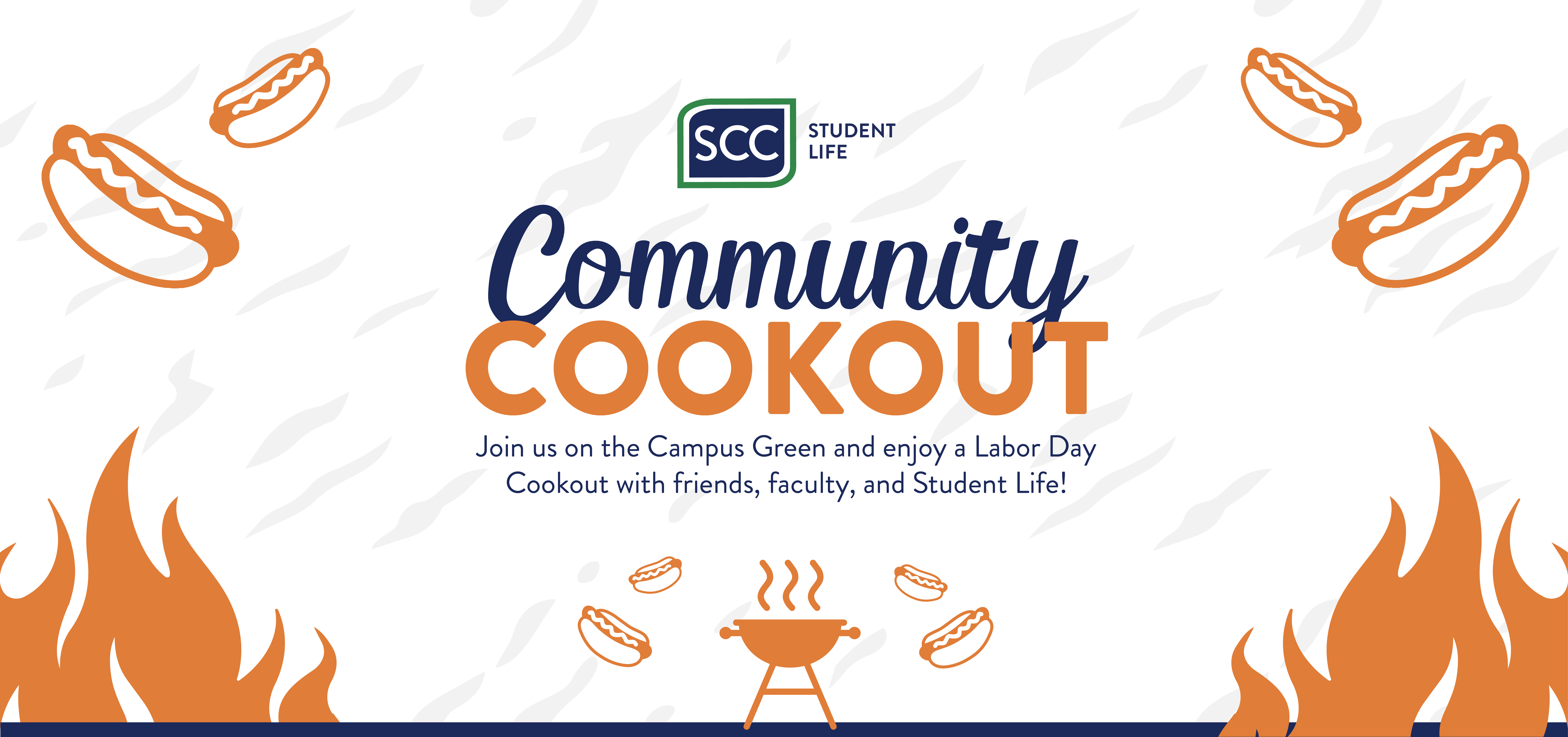 Promotional graphic for an SCC Student Life Community Cookout event. The design features the SCC Student Life logo above the words “Community Cookout” in large blue and orange lettering. Supporting text invites attendees to join a Labor Day cookout on the Campus Green with friends, faculty, and Student Life. Orange illustrations of hot dogs, a barbecue grill, smoke, and stylized flames