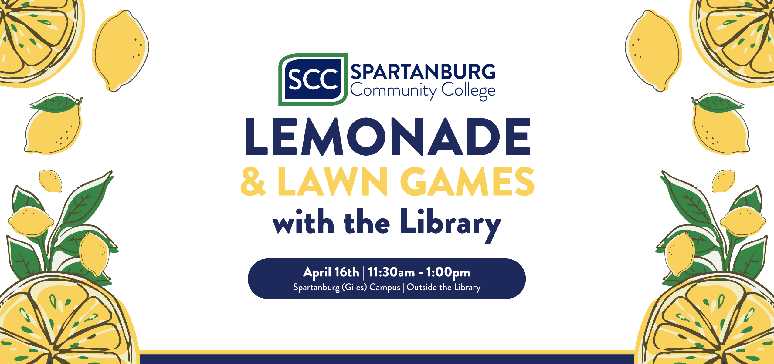 A bright, cheerful event graphic featuring illustrated lemons, lemon slices, and green leaves around the borders. In the center is the Spartanburg Community College logo with text that reads: “Lemonade & Lawn Games with the Library.” Below, a blue rounded banner displays the event details: “April 16th | 11:30am – 1:00pm, Spartanburg (Giles) Campus | Outside the Library.