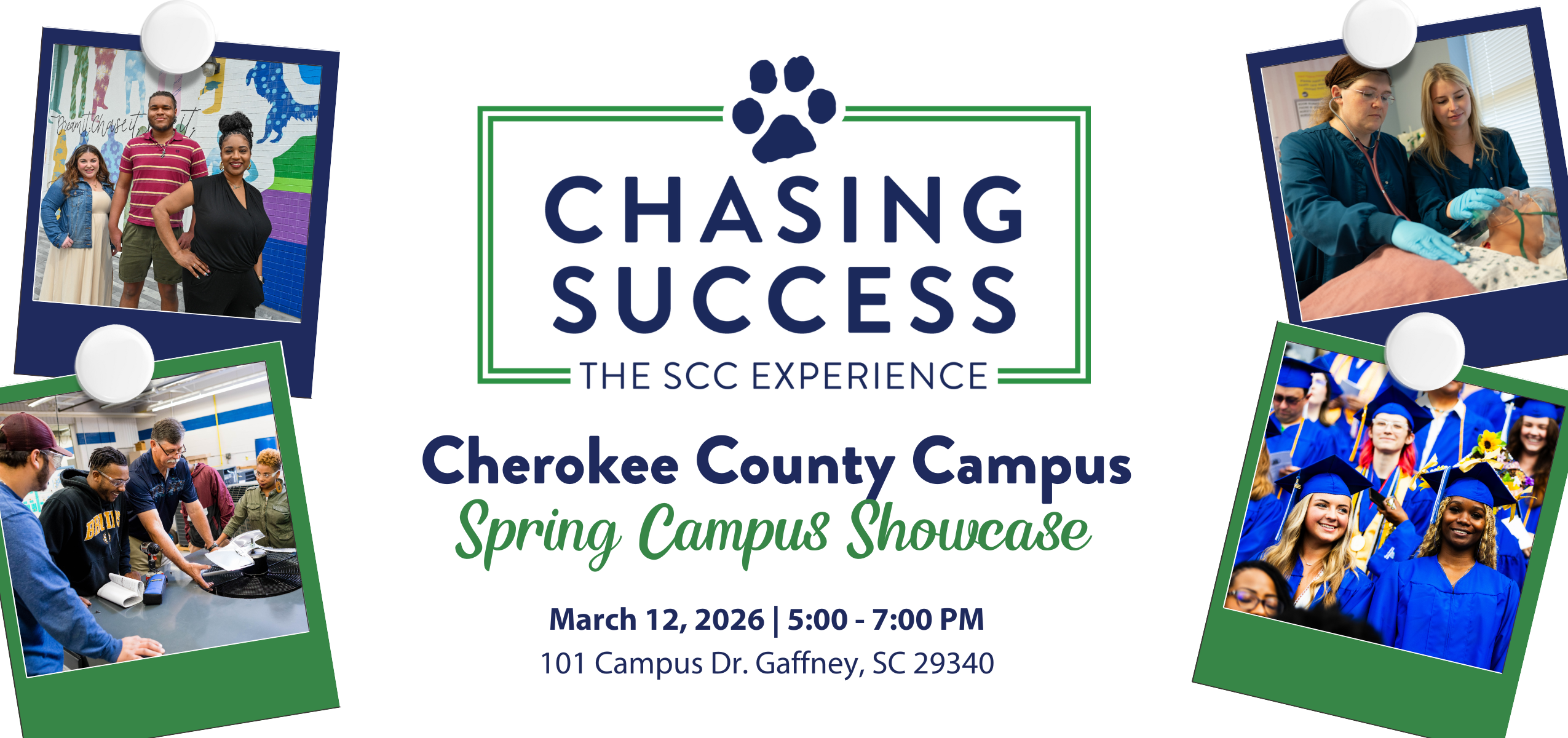 Promotional flyer for Spartanburg Community College’s Chasing Success: The SCC Experience featuring photos of students in classrooms, healthcare training, and graduation. Text reads: “Cherokee County Campus Spring Campus Showcase, March 12, 2026, 5:00–7:00 PM, 101 Campus Dr., Gaffney, SC 29340.