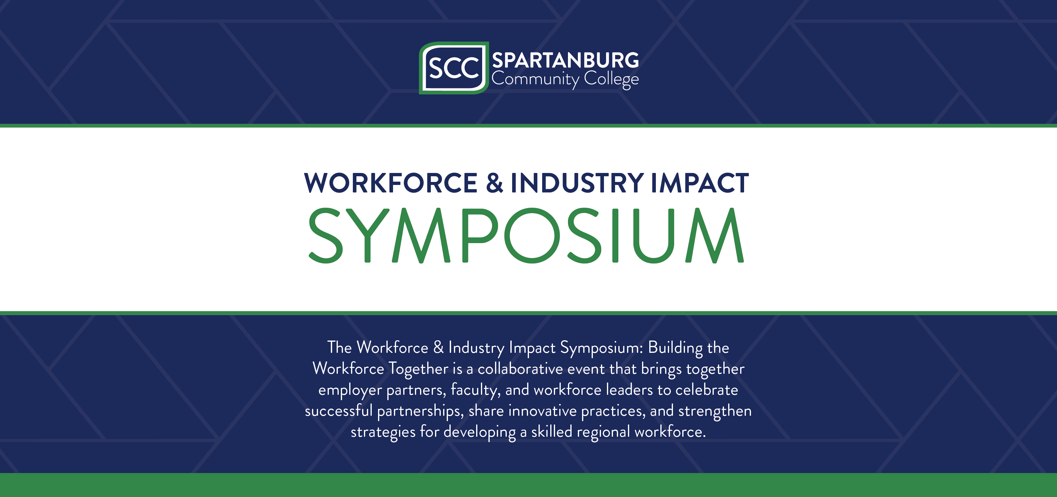 Graphic for Spartanburg Community College’s Workforce & Industry Impact Symposium. The SCC logo appears at the top against a blue geometric-patterned background. The center features the event title “Workforce & Industry Impact Symposium” in blue and green text on a white banner. Below, a description explains that the symposium brings together employer partners, faculty, and workforce leaders